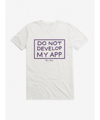 Flash Sale Rick And Morty Do Not Develop My App T-Shirt $9.18 T-Shirts