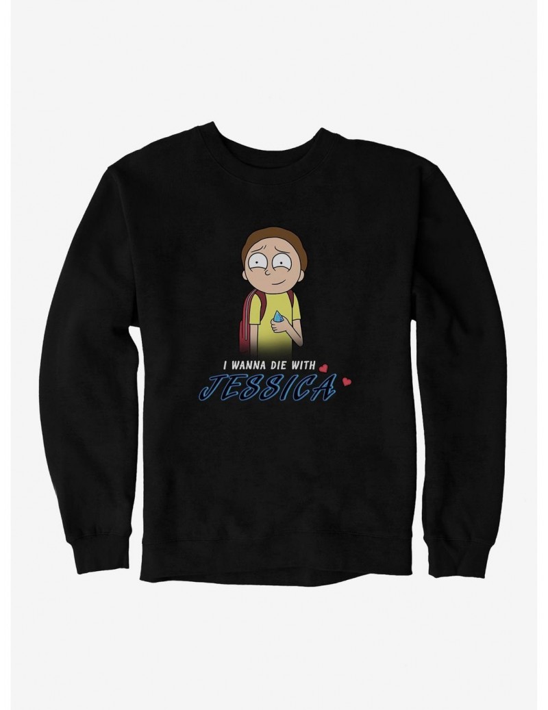 Cheap Sale Rick And Morty I Wanna Die With Jessica Sweatshirt $9.45 Sweatshirts